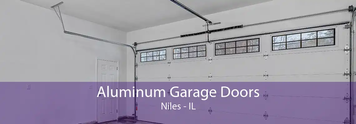 Aluminum Garage Doors Niles - IL