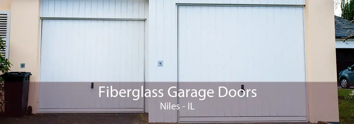 Fiberglass Garage Doors Niles - IL