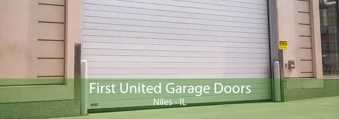 First United Garage Doors Niles - IL