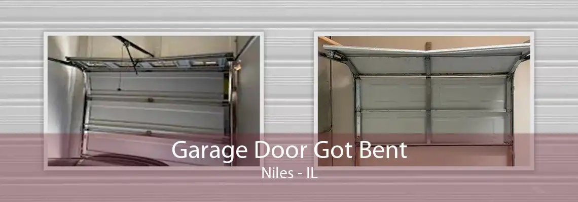 Garage Door Got Bent Niles - IL