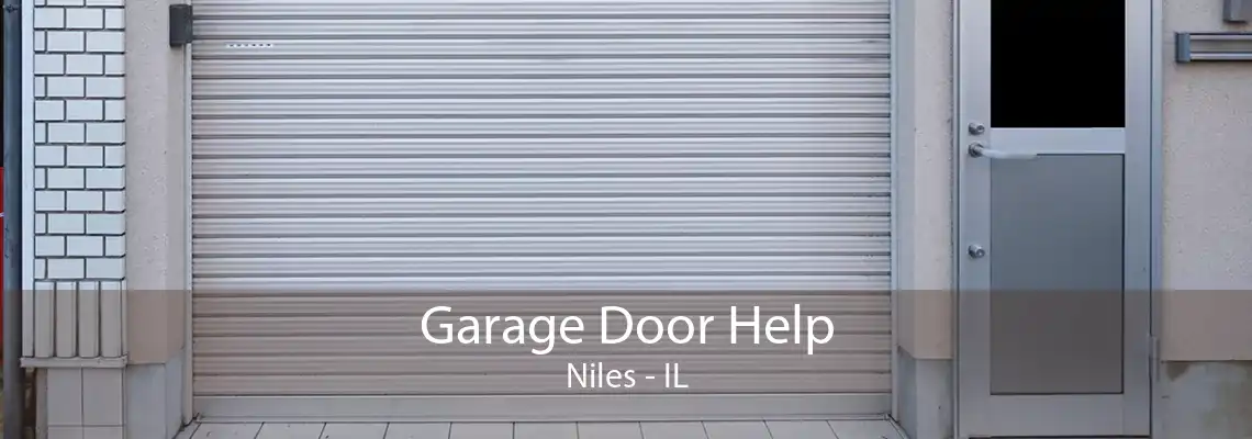 Garage Door Help Niles - IL