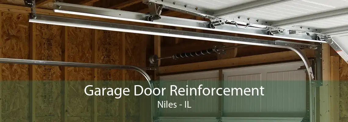 Garage Door Reinforcement Niles - IL