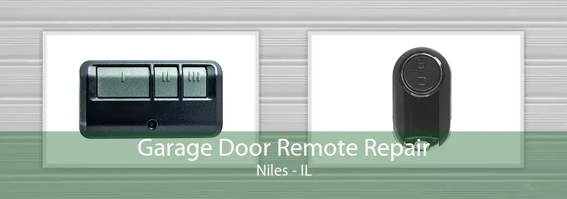 Garage Door Remote Repair Niles - IL