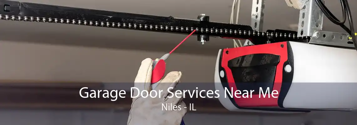 Garage Door Services Near Me Niles - IL