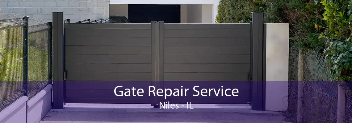 Gate Repair Service Niles - IL