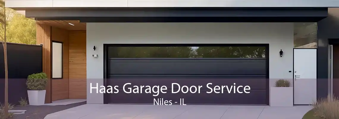 Haas Garage Door Service Niles - IL