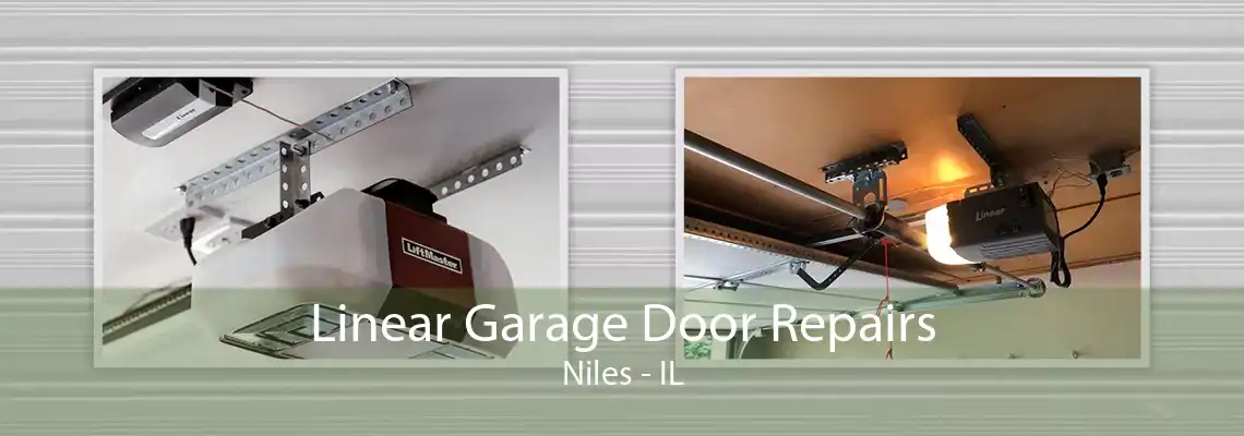 Linear Garage Door Repairs Niles - IL