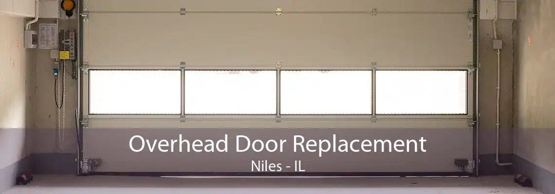 Overhead Door Replacement Niles - IL