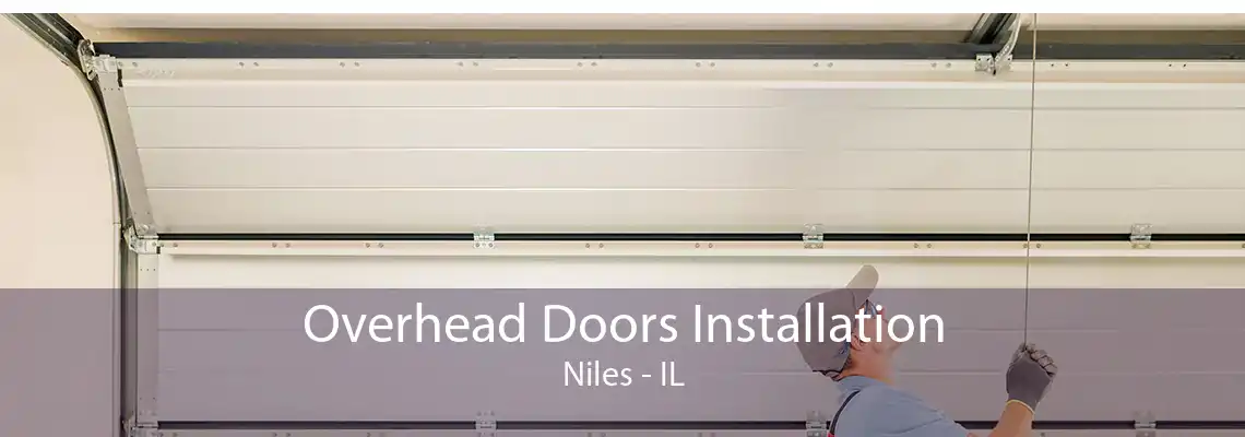 Overhead Doors Installation Niles - IL