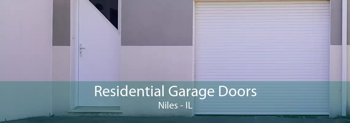 Residential Garage Doors Niles - IL