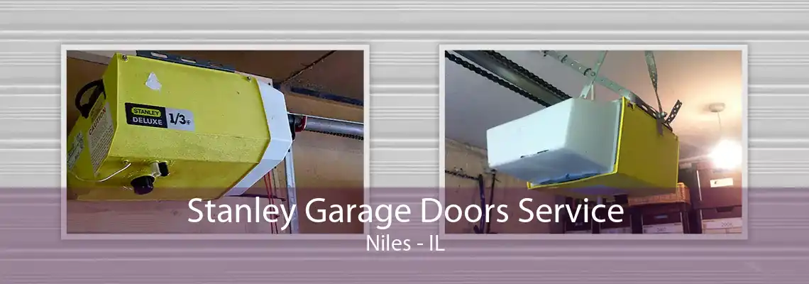 Stanley Garage Doors Service Niles - IL