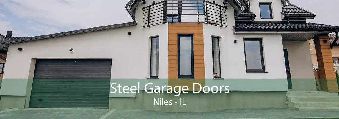 Steel Garage Doors Niles - IL