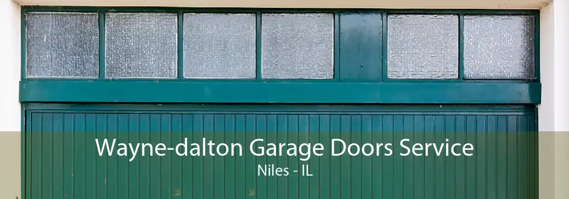 Wayne-dalton Garage Doors Service Niles - IL