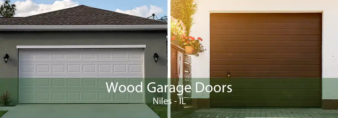 Wood Garage Doors Niles - IL